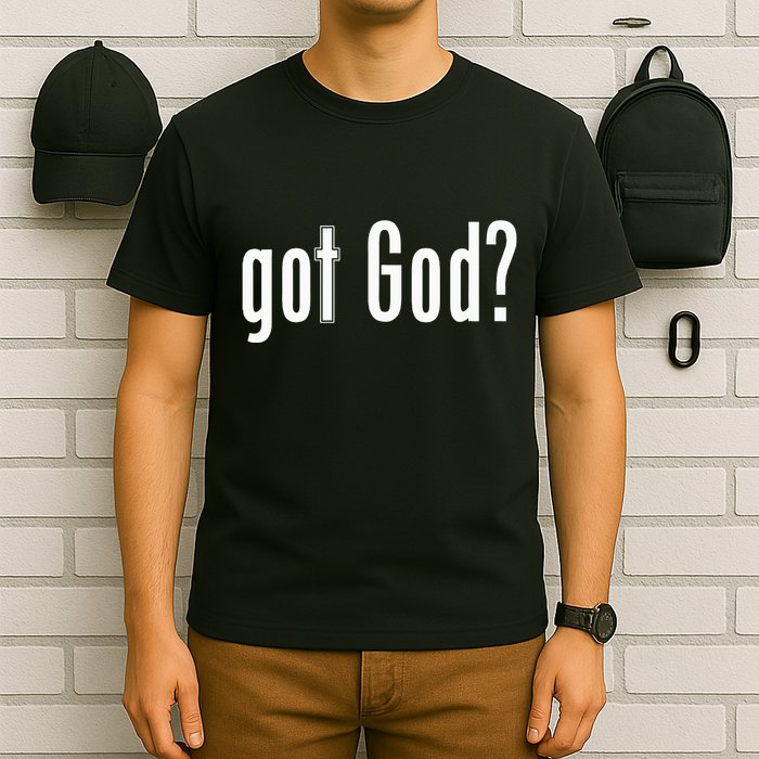 Got God T-Shirt