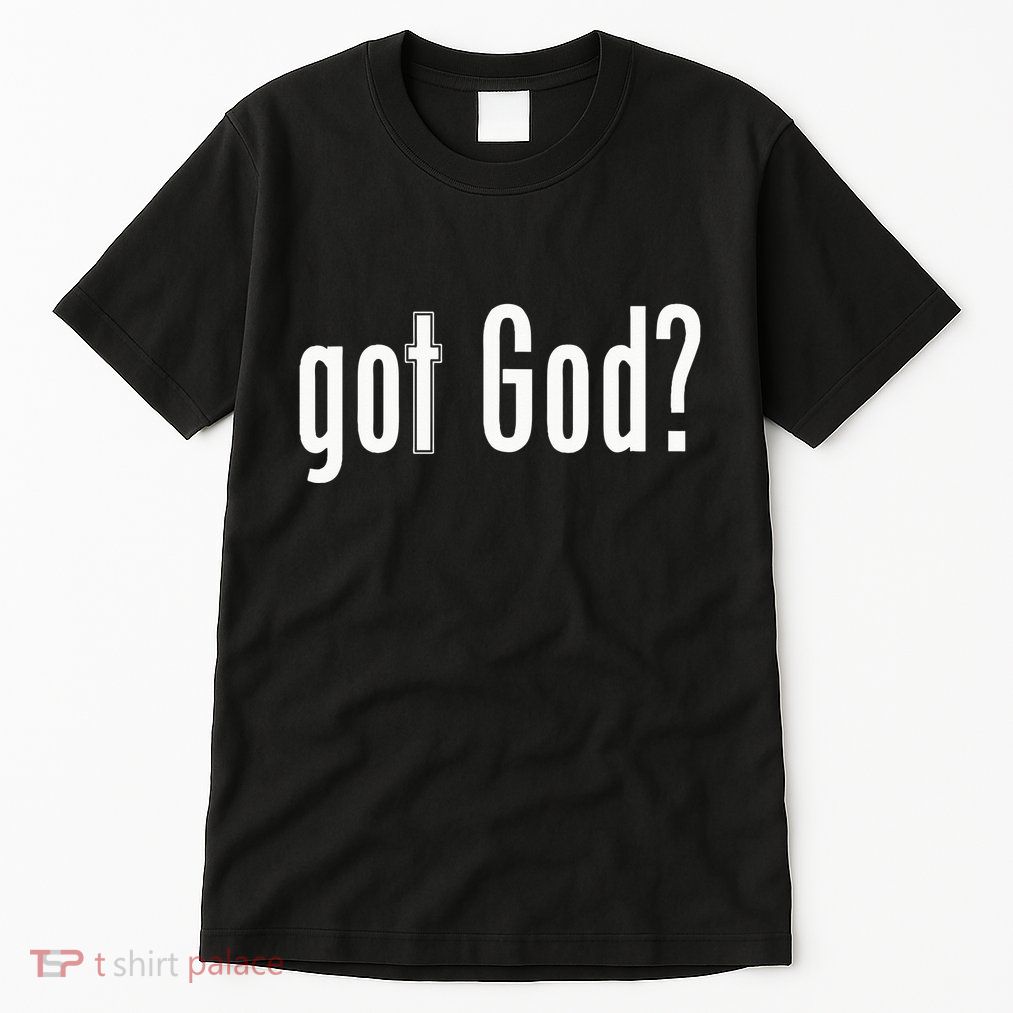 Got God Tall T-Shirt