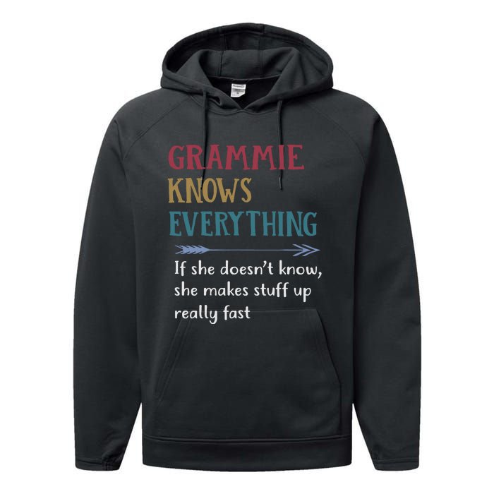 Grammie Grandma Gift Grammie Knows Everything Performance Fleece Hoodie