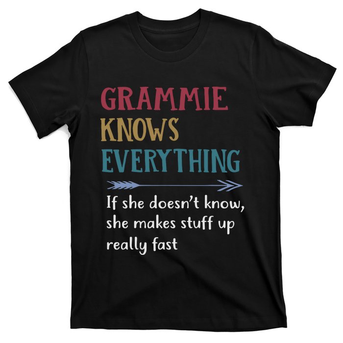 Grammie Grandma Gift Grammie Knows Everything T-Shirt