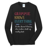 Grammie Grandma Gift Grammie Knows Everything Tall Long Sleeve T-Shirt