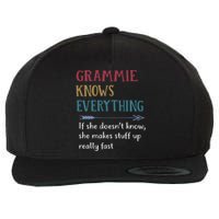 Grammie Grandma Gift Grammie Knows Everything Wool Snapback Cap