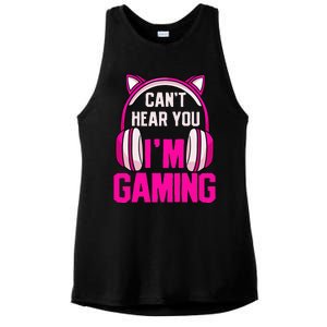 Gamer Girl Gaming I CanT Hear You IM Gaming Video Games Ladies PosiCharge Tri-Blend Wicking Tank