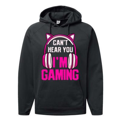 Gamer Girl Gaming I CanT Hear You IM Gaming Video Games Performance Fleece Hoodie