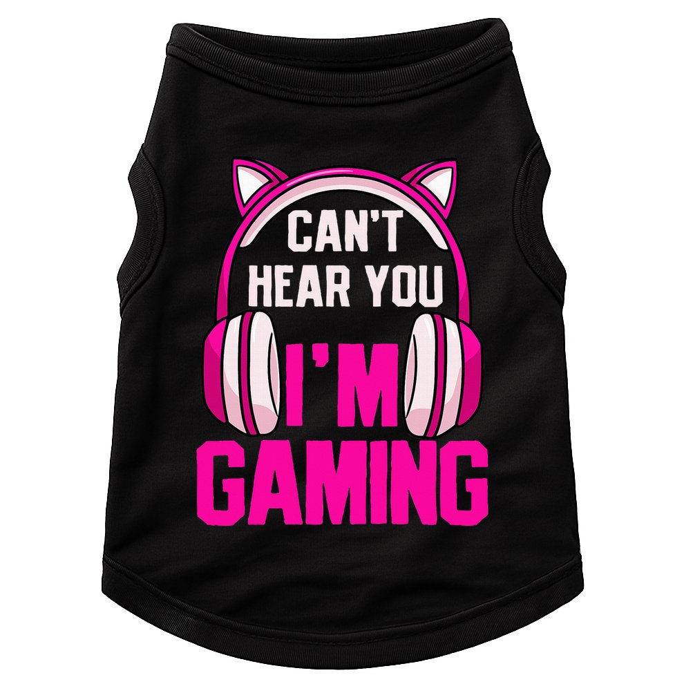 Gamer Girl Gaming I CanT Hear You IM Gaming Video Games Doggie Tank