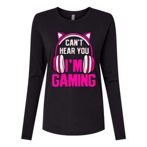 Gamer Girl Gaming I CanT Hear You IM Gaming Video Games Womens Cotton Relaxed Long Sleeve T-Shirt