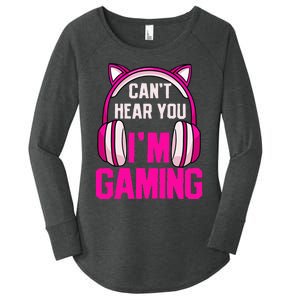 Gamer Girl Gaming I CanT Hear You IM Gaming Video Games Women's Perfect Tri Tunic Long Sleeve Shirt