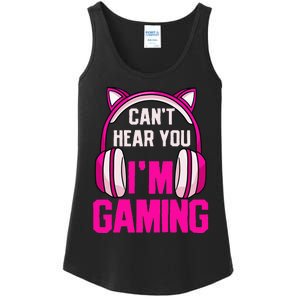 Gamer Girl Gaming I CanT Hear You IM Gaming Video Games Ladies Essential Tank