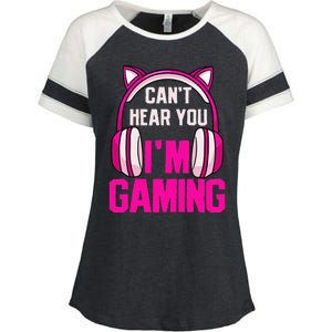 Gamer Girl Gaming I CanT Hear You IM Gaming Video Games Enza Ladies Jersey Colorblock Tee