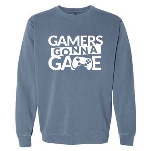 Gamers Gonna Game Garment-Dyed Sweatshirt