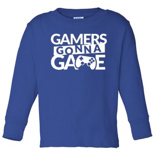 Gamers Gonna Game Toddler Long Sleeve Shirt