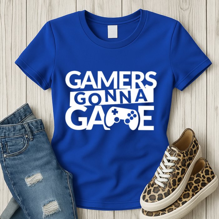 Gamers Gonna Game Womens T-Shirt
