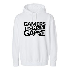 Gamers Gonna Game Garment-Dyed Fleece Hoodie