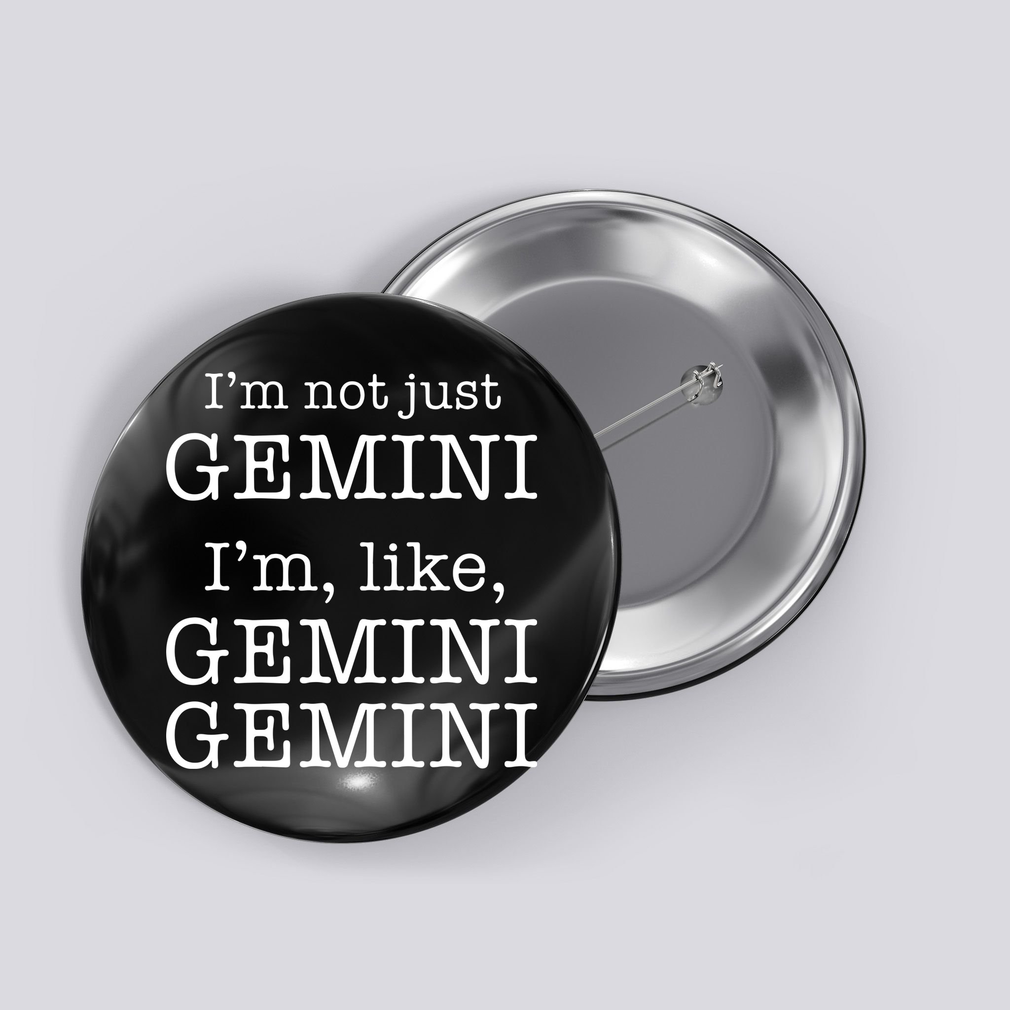 Gemini Gemini Gemini AF Funny Zodiac Birthday Gift Button