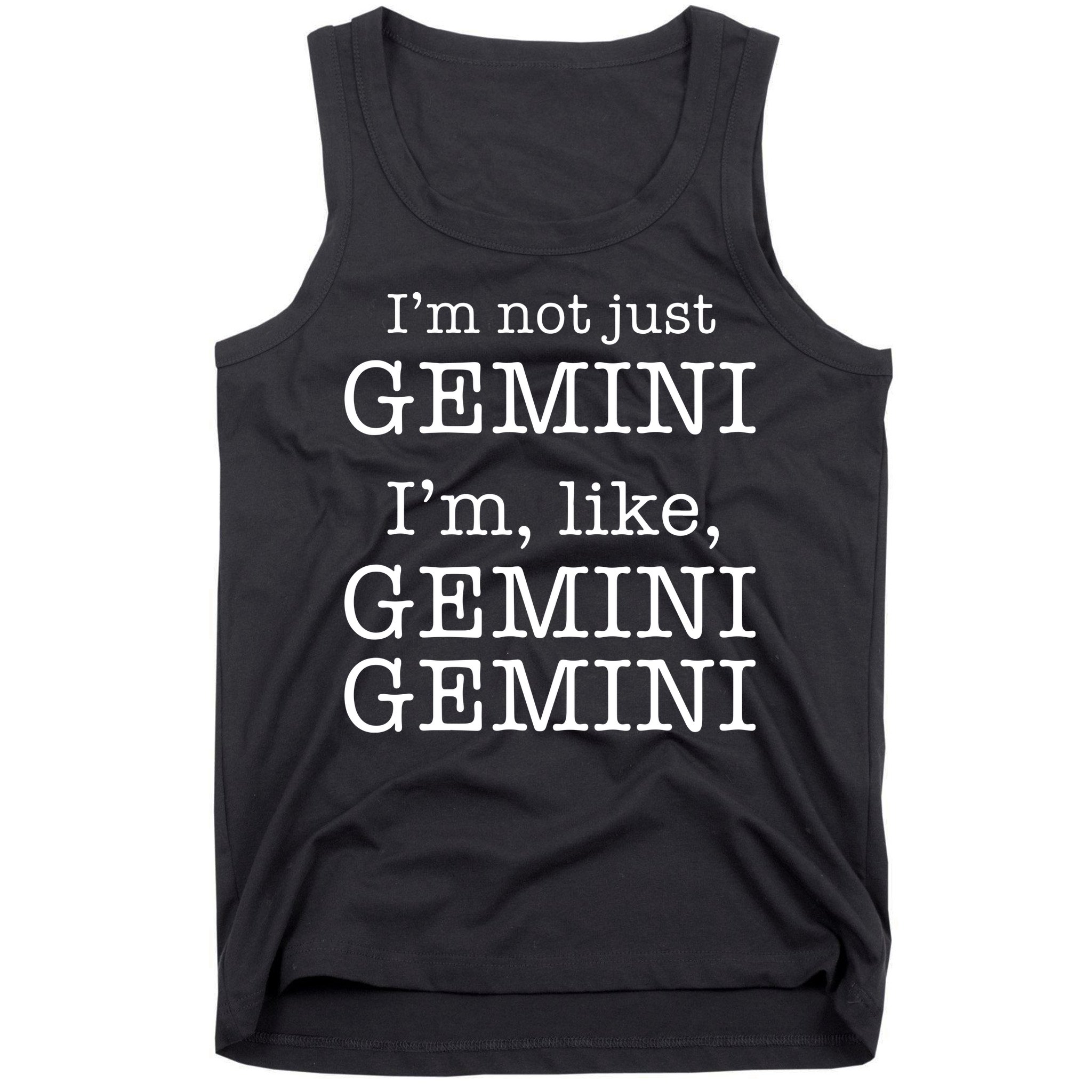 Gemini Gemini Gemini AF Funny Zodiac Birthday Gift Tank Top