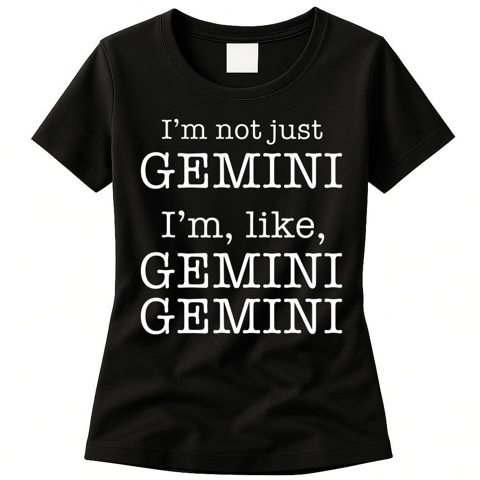 Gemini Gemini Gemini AF Funny Zodiac Birthday Gift Womens T-Shirt