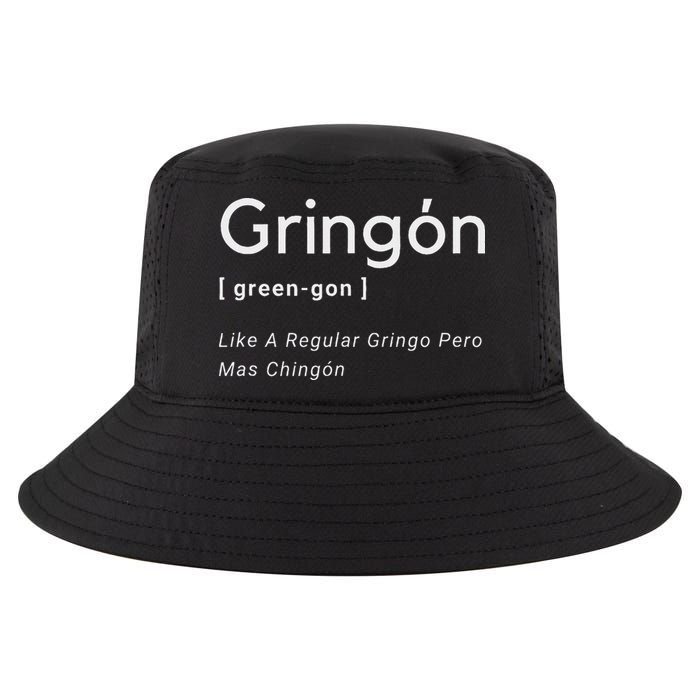 Gringon Green Gon Like A Regular Gringo Pero Mas Chingon Cool Comfort Performance Bucket Hat