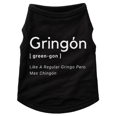 Gringon Green Gon Like A Regular Gringo Pero Mas Chingon Doggie Tank