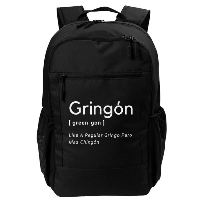 Gringon Green Gon Like A Regular Gringo Pero Mas Chingon Backpack