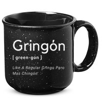Gringon Green Gon Like A Regular Gringo Pero Mas Chingon 15oz Campfire Ceramic Mug