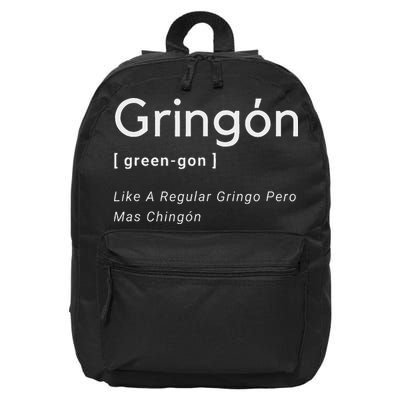 Gringon Green Gon Like A Regular Gringo Pero Mas Chingon 16 in Basic Backpack
