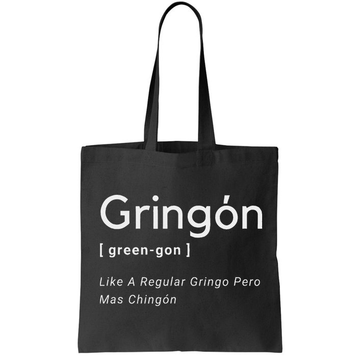 Gringon Green Gon Like A Regular Gringo Pero Mas Chingon Bag
