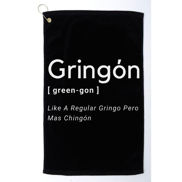 Gringon Green Gon Like A Regular Gringo Pero Mas Chingon Golf Towel