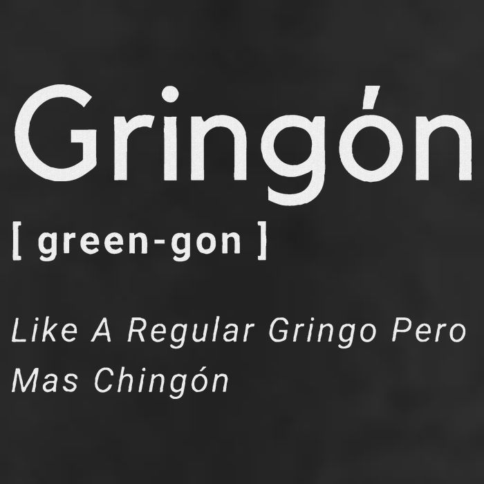 Gringon Green Gon Like A Regular Gringo Pero Mas Chingon Golf Towel
