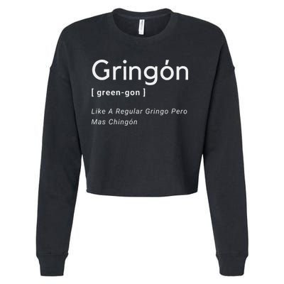 Gringon Green Gon Like A Regular Gringo Pero Mas Chingon Cropped Pullover Crew
