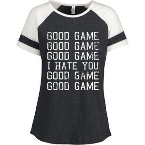 Good Game Good Game I Hate You Funny Enza Ladies Jersey Colorblock Tee