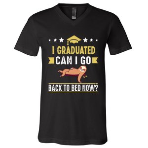 Great Graduation Gift I Graduated Can I Go Back To Bed Now V-Neck T-Shirt