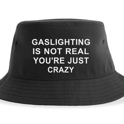Gaslight Gaslighting Gatekeep Is Not Real You Are Crazy Sustainable Bucket Hat