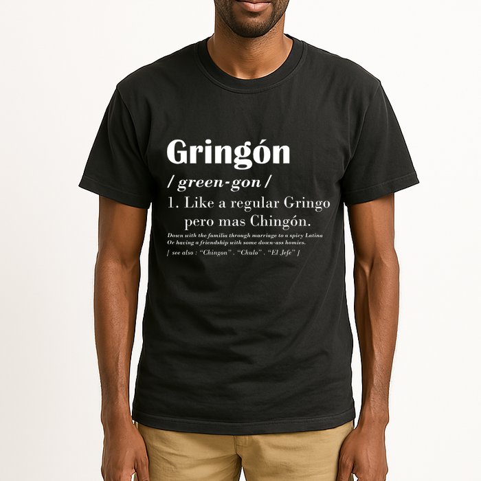 Gringon Green Gon Like A Regular Gringo Pero Mas Chingon Tall T-Shirt