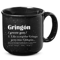 Gringon Green Gon Like A Regular Gringo Pero Mas Chingon 15oz Campfire Ceramic Mug