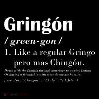 Gringon Green Gon Like A Regular Gringo Pero Mas Chingon Poster