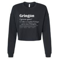Gringon Green Gon Like A Regular Gringo Pero Mas Chingon Cropped Pullover Crew