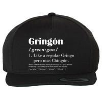 Gringon Green Gon Like A Regular Gringo Pero Mas Chingon Wool Snapback Cap