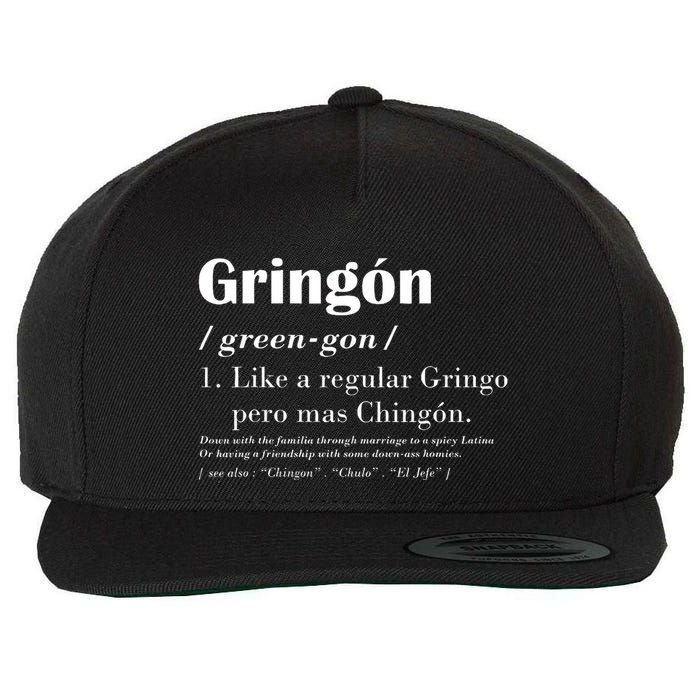 Gringon Green Gon Like A Regular Gringo Pero Mas Chingon Wool Snapback Cap