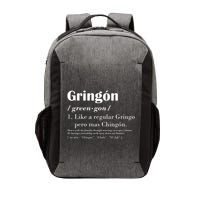Gringon Green Gon Like A Regular Gringo Pero Mas Chingon Vector Backpack