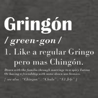 Gringon Green Gon Like A Regular Gringo Pero Mas Chingon Vector Backpack