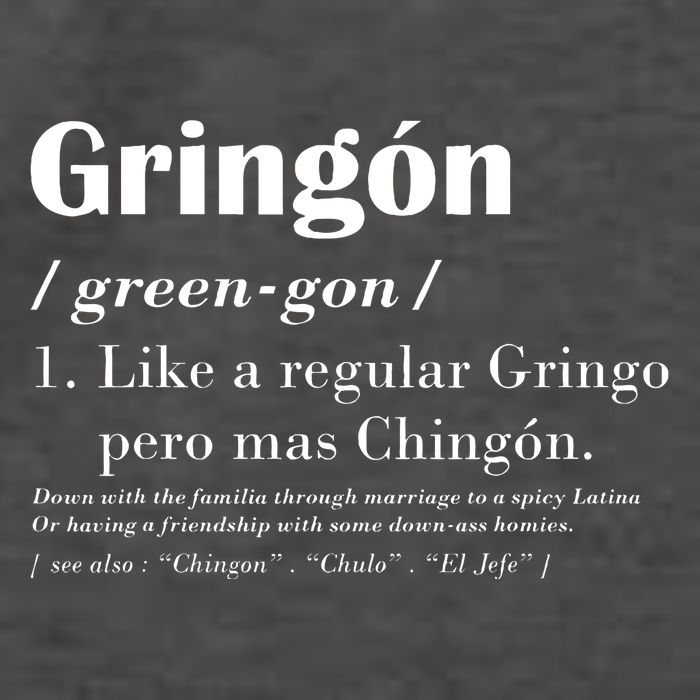 Gringon Green Gon Like A Regular Gringo Pero Mas Chingon Vector Backpack