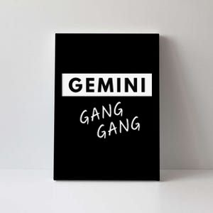 Gemini Gang Gang - Zodiac Quote Birthday Gift Canvas