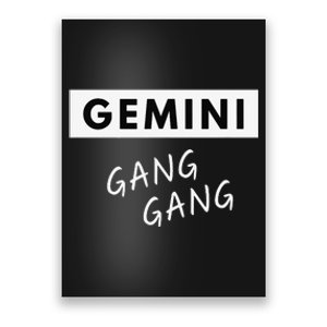 Gemini Gang Gang - Zodiac Quote Birthday Gift Poster