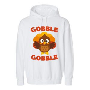 Gobble Gobble Gift Thanksgiving Day Cool Gift Funny Gift Garment-Dyed Fleece Hoodie