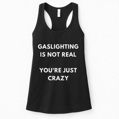 Gaslight Gaslighting Gatekeep Is Not Real You Are Crazy Lone Womens Tank Top