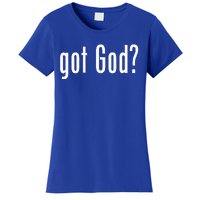 Got God Women's T-Shirt