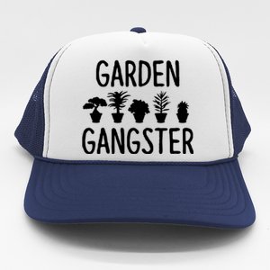 Garden Gangster Gardening Shirts For Gardeners Trucker Hat