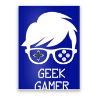 Geek Gamer Gaming Gift For Him Poster