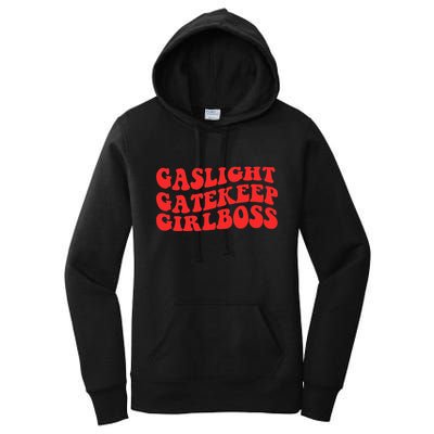 Gaslight Gatekeep Girlboss Apparel Women's Pullover Hoodie