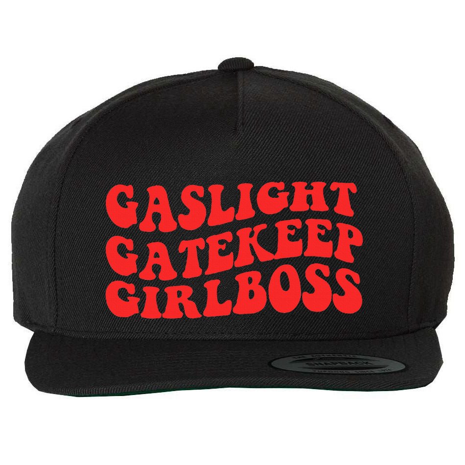 Gaslight Gatekeep Girlboss Apparel Wool Snapback Cap